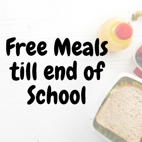 Free Meals till end of School